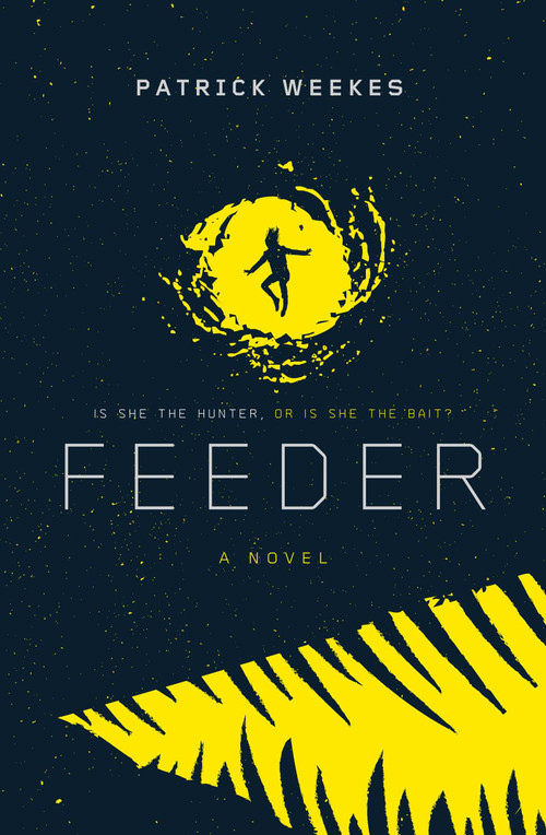 Feeder by Patrick Weekes, 9781534400160
