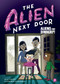 The Alien Next Door 2: Aliens for Dinner?! by A.I. Newton, Anjan Sarkar, 9781499805628