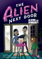 The Alien Next Door 2: Aliens for Dinner?! by A.I. Newton, Anjan Sarkar, 9781499805628