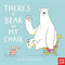 There's a Bear on My Chair - 9781536200140 by Ross Collins, Ross Collins, 9781536200140