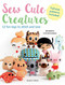 Sew Cute Creatures (12 fun toys to stitch and love) by Mariska Vol-Bolman, 9781782215790