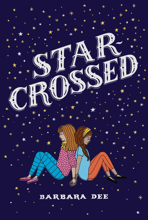 Star-Crossed by Barbara Dee, 9781481478496