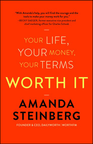 Worth It (Your Life, Your Money, Your Terms) - 9781501141003 by Amanda Steinberg, 9781501141003