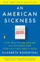 An American Sickness (How Healthcare Became Big Business and How You Can Take It Back) - 9780143110859 by Elisabeth Rosenthal, 9780143110859