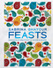 Feasts (Middle Eastern Food to Savor & Share) by Sabrina Ghayour, 9781681883748