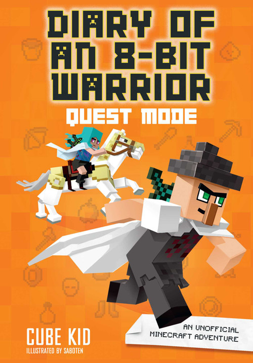 Diary of an 8-Bit Warrior: Quest Mode (Book 5 8-Bit Warrior series) (An Unofficial Minecraft Adventure) by Cube Kid, 9781449494049