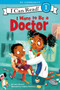 I Want to Be a Doctor (A My Community I Can Read) - 9780062432414 by Laura Driscoll, Catalina Echeverri, 9780062432414