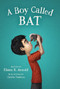 A Boy Called Bat - 9780062445834 by Elana K. Arnold, Charles Santoso