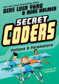 Secret Coders: Potions & Parameters - 9781626726079 by Gene Luen Yang, Mike Holmes, 9781626726079