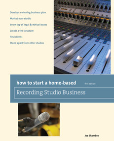 How to Start a Home-Based Recording Studio Business by Joe Shambro, 9780762761241