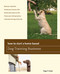 How to Start a Home-based Dog Training Business by Peggy O. Swager, 9780762780044