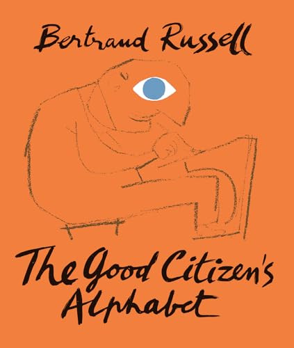 The Good Citizen's Alphabet by Bertrand Russell, Franciszka Themerson, 9781849765305