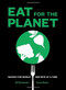 Eat for the Planet (Saving the World One Bite at a Time) by Nil Zacharias, Gene Stone, 9781419729102