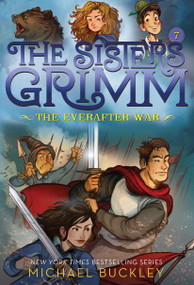 The Everafter War (The Sisters Grimm #7) (10th Anniversary Edition) by Michael Buckley, Peter Ferguson, 9781419720116