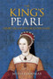 The King's Pearl (Henry VIII and His Daughter Mary) by Melita Thomas, 9781445661254