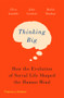 Thinking Big (How the Evolution of Social Life Shaped the Human Mind) - 9780500293829 by Clive Gamble, John Gowlett, Robin Dunbar, 9780500293829