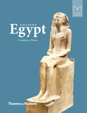 Pocket Museum: Ancient Egypt by Campbell Price, 9780500294086