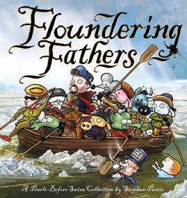 Floundering Fathers (A Pearls Before Swine Collection) by Stephan Pastis, 9781449489342