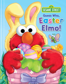 Sesame Street: Guess Who, Easter Elmo! by Matt Mitter, Joe Mathieu, 9780794441975