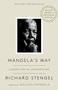 Mandela's Way (Lessons for an Uncertain Age) by Richard Stengel, Nelson Mandela, 9780525573579