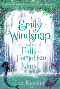 Emily Windsnap and the Falls of Forgotten Island by Liz Kessler, Erin Farley, 9780763695743