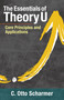 The Essentials of Theory U (Core Principles and Applications) by Otto Scharmer, 9781523094400