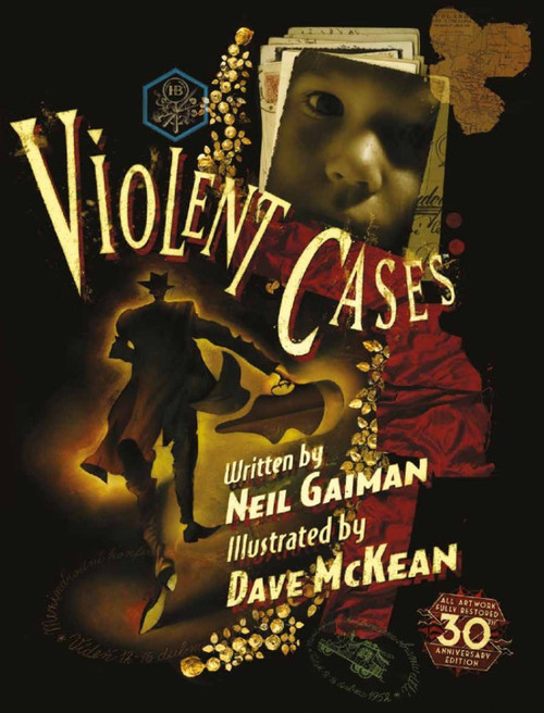 Violent Cases - 30th Anniversary Collector's Edition by Neil Gaiman, Dave McKean, 9781785658648