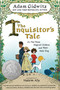 The Inquisitor's Tale (Or, The Three Magical Children and Their Holy Dog) - 9780142427378 by Adam Gidwitz, Hatem Aly, 9780142427378