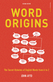 Word Origins by John Ayto, 9780713674989