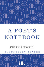 A Poet's Notebook by Edith Sitwell, 9781448200269