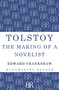 Tolstoy (The Making of a Novelist) by Edward Crankshaw, 9781448205219