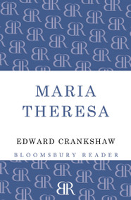 Maria Theresa by Edward Crankshaw, 9781448205189