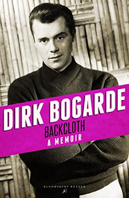 Backcloth (A Memoir) by Dirk Bogarde, 9781448208227