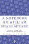 A Notebook on William Shakespeare by Edith Sitwell, 9781448200702