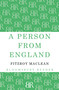 A Person From England by Fitzroy Maclean, 9781448205240