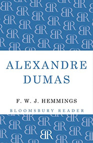 Alexandre Dumas (The King of Romance) by F. W. J. Hemmings, 9781448205271