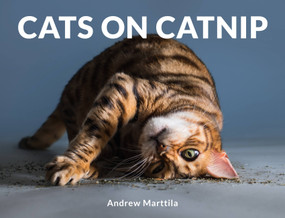 Cats on Catnip by Andrew Marttila, 9780762463671