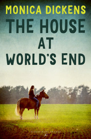 The House at World's End by Monica Dickens, 9781448203093