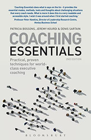 Coaching Essentials (Practical, proven techniques for world-class executive coaching) - 9781408157206 by Patricia Bossons, Jeremy Kourdi, Denis Sartain, 9781408157206