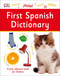 First Spanish Dictionary by DK, 9781465469496