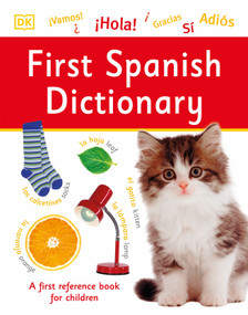 First Spanish Dictionary by DK, 9781465469496