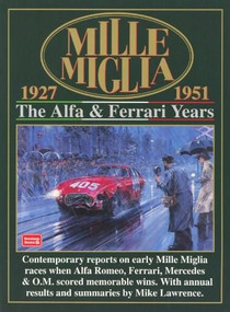 Mille Miglia 1927-1951 (The Alfa and Ferrari Years) by R.M. Clarke, 9781855204676