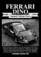 Ferrari Dino Limited Edition Extra 1965-1974 by R.M. Clarke, 9781855205789
