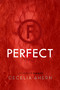 Perfect (A Novel) - 9781250144140 by Cecelia Ahern, 9781250144140