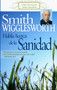 Smith Wigglesworth habla acerca de la sanidad by Smith Wigglesworth, 9781603740210