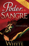 El poder de la sangre by H. A. Maxwell Whyte, 9781603742337