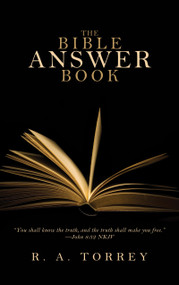 The Bible Answer Book - 9780883685556 by R.  A. Torrey, 9780883685556