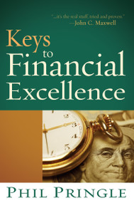 Keys to Financial Excellence by Phil Pringle, Dick Bernal, 9781603740531