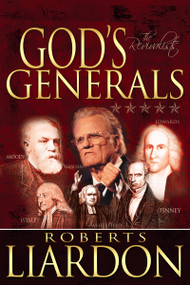 God's Generals (The Revivalists) - 9781603740258 by Roberts Liardon, Colin Dye, 9781603740258