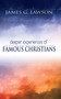 Deeper Experiences of Famous Christians by James Lawson, 9780883685174